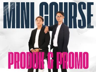 Mini Course 3 - Produk Berkualitas & Promosi Tepat Sasaran
